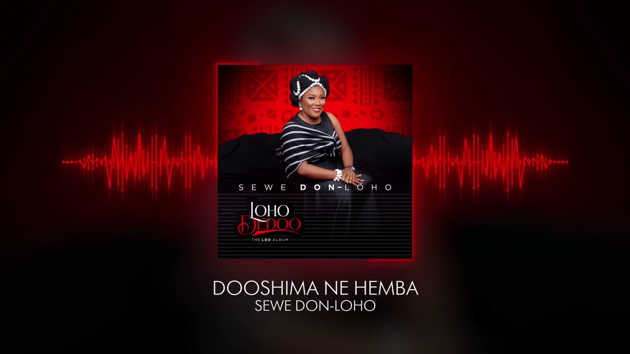 Sewe Don-Loho - DOOSHIMA NE HEMBA (Audio)