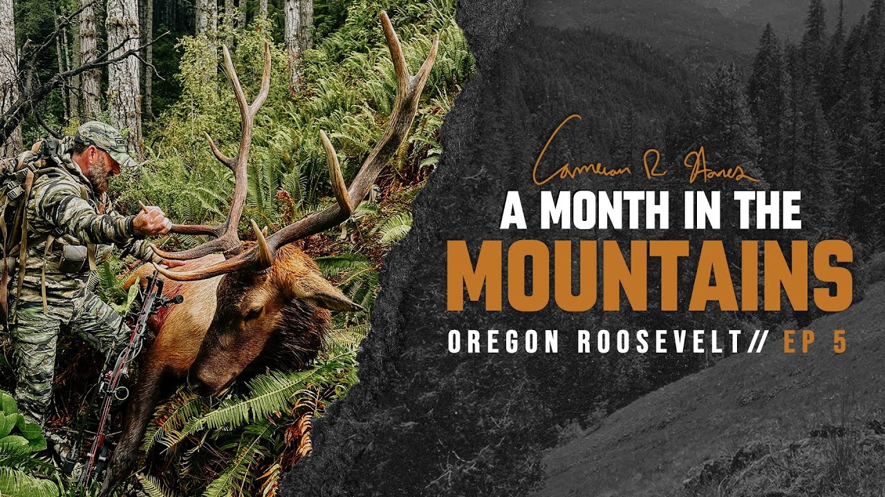 Oregon Roosevelt : ep 5 : A Month in the Mountains