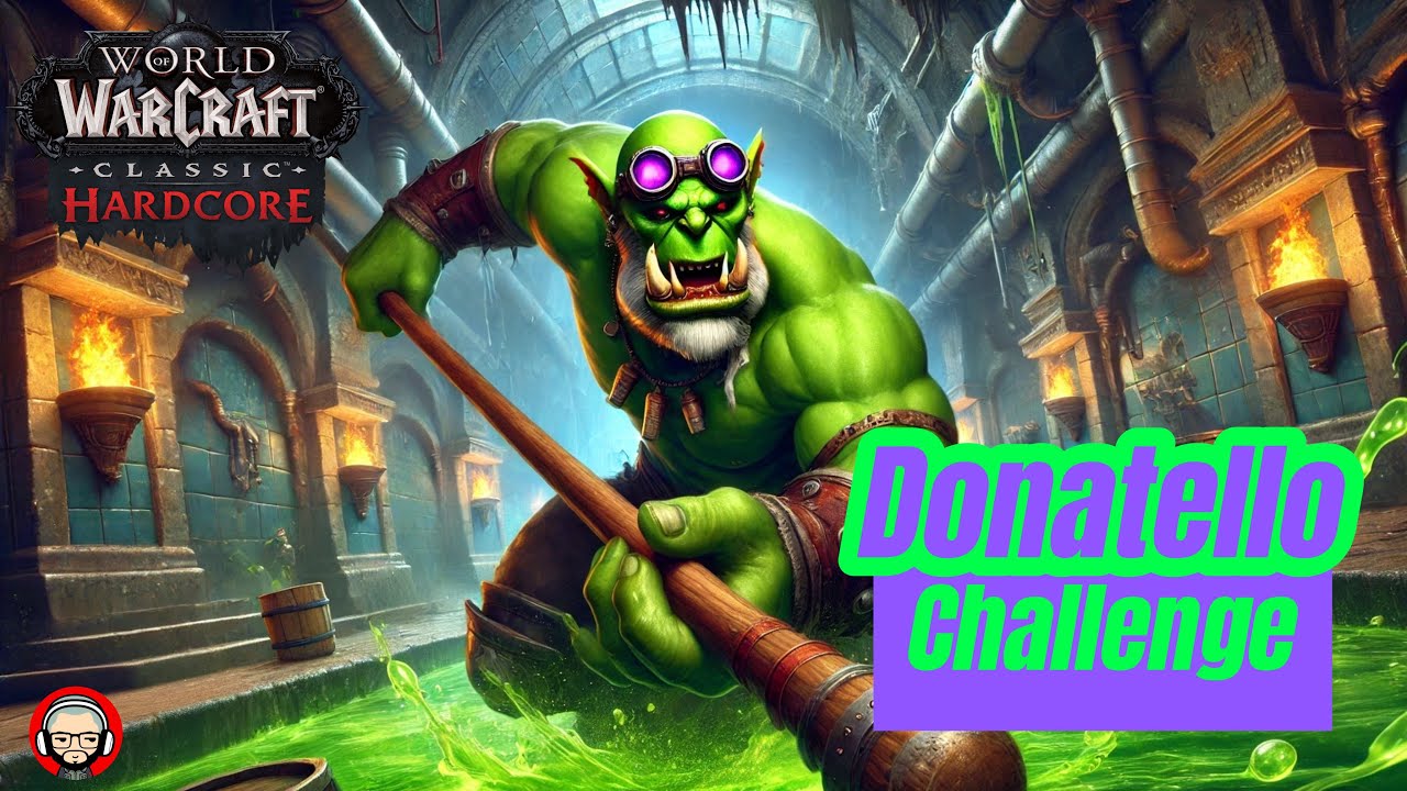 The Donatello Challenge (Trailer) ☠️ Hardcore Classic WoW Adventure
