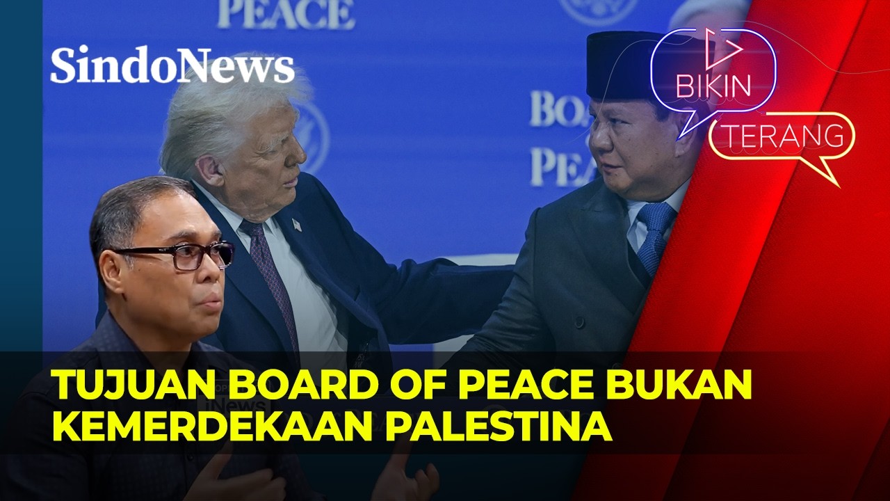 Pakar Bongkar Rencana Tersembunyi Board of Peace, Bukan Soal Kemerdekaan Palestina? | Bikin Terang
