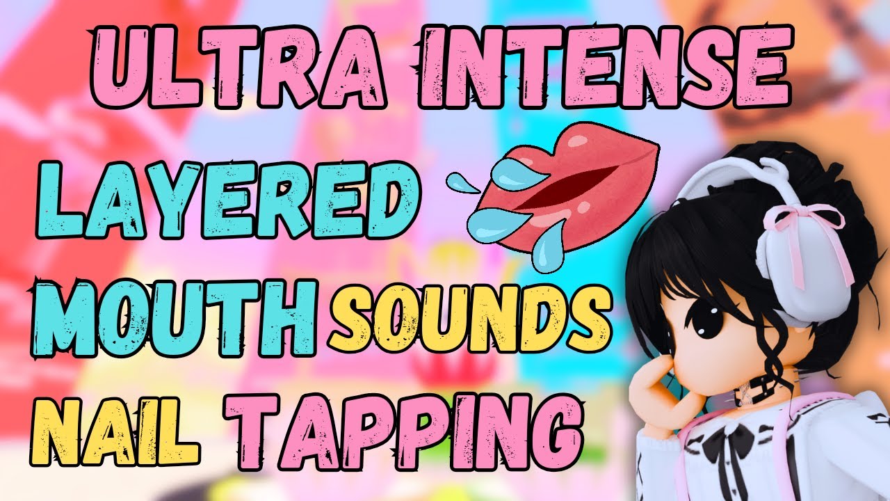 Roblox ASMR: ULTRA INTENSE Layered Wet Mouth Sounds + Nail Tapping for DEEP SLEEP