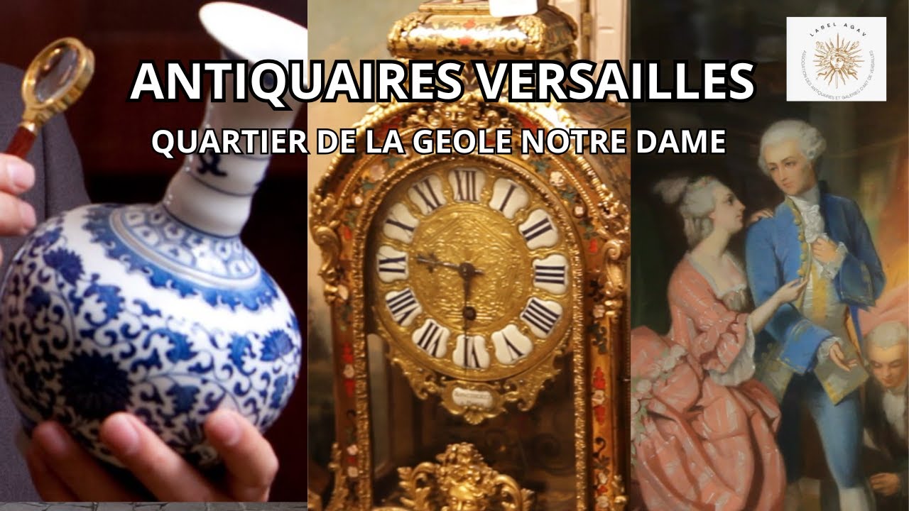 ANTIQUAIRES VERSAILLES QUARTIER DE LA GEOLE NOTRE DAME