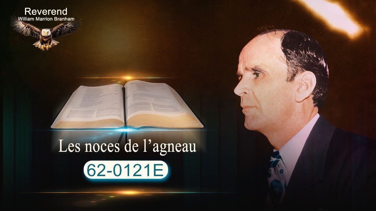 Les noces de l'agneau William Marrion Branham 62-0121E