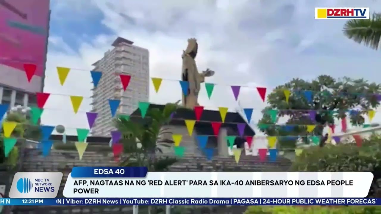 AFP, nagtaas na ng “red alert” para sa ika-40 anibersaryo ng EDSA People Power