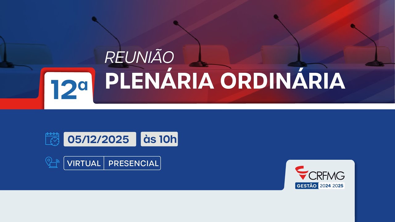 12º Reunião Plenária Ordinária 2025 - CRF/MG