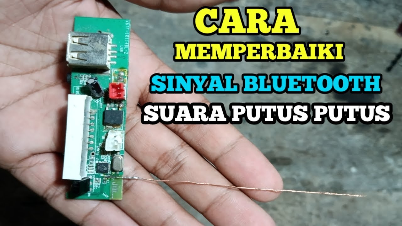 CARA MEMPERBAIKI SINYALMP3 BLUETOOTH SUARA PUTUS | HOW TO REPAIR THE MP3 BLUETOOTH SIGNAL IS BROKEN
