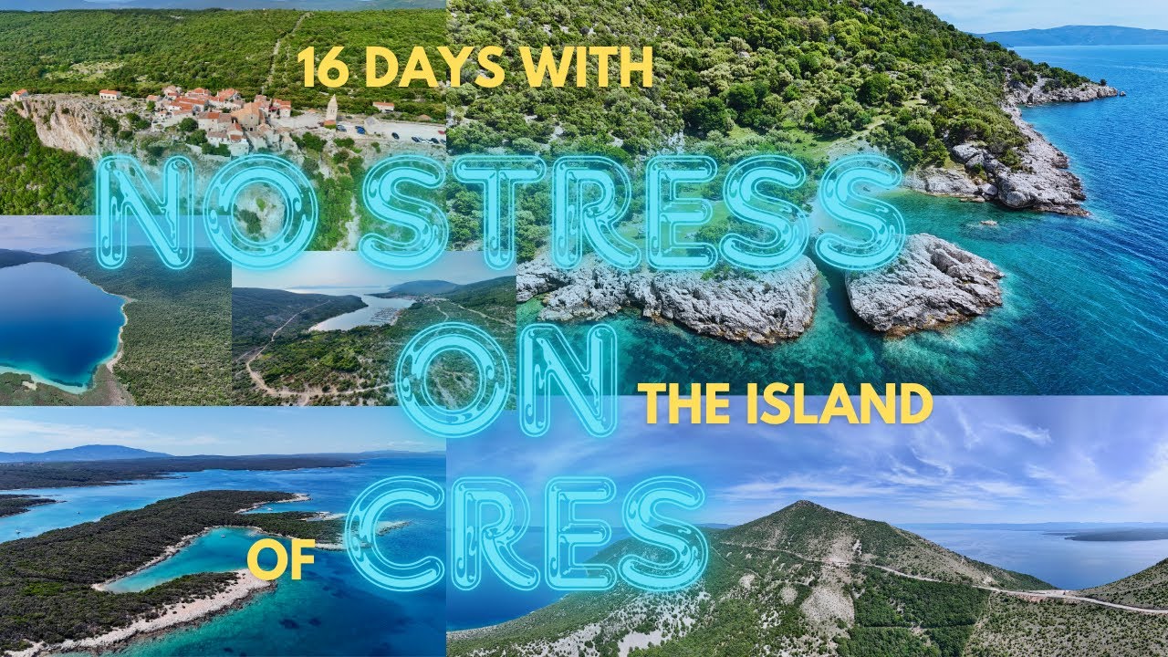16 days with NO STRESS ON the island of CRES, May & June 2025
