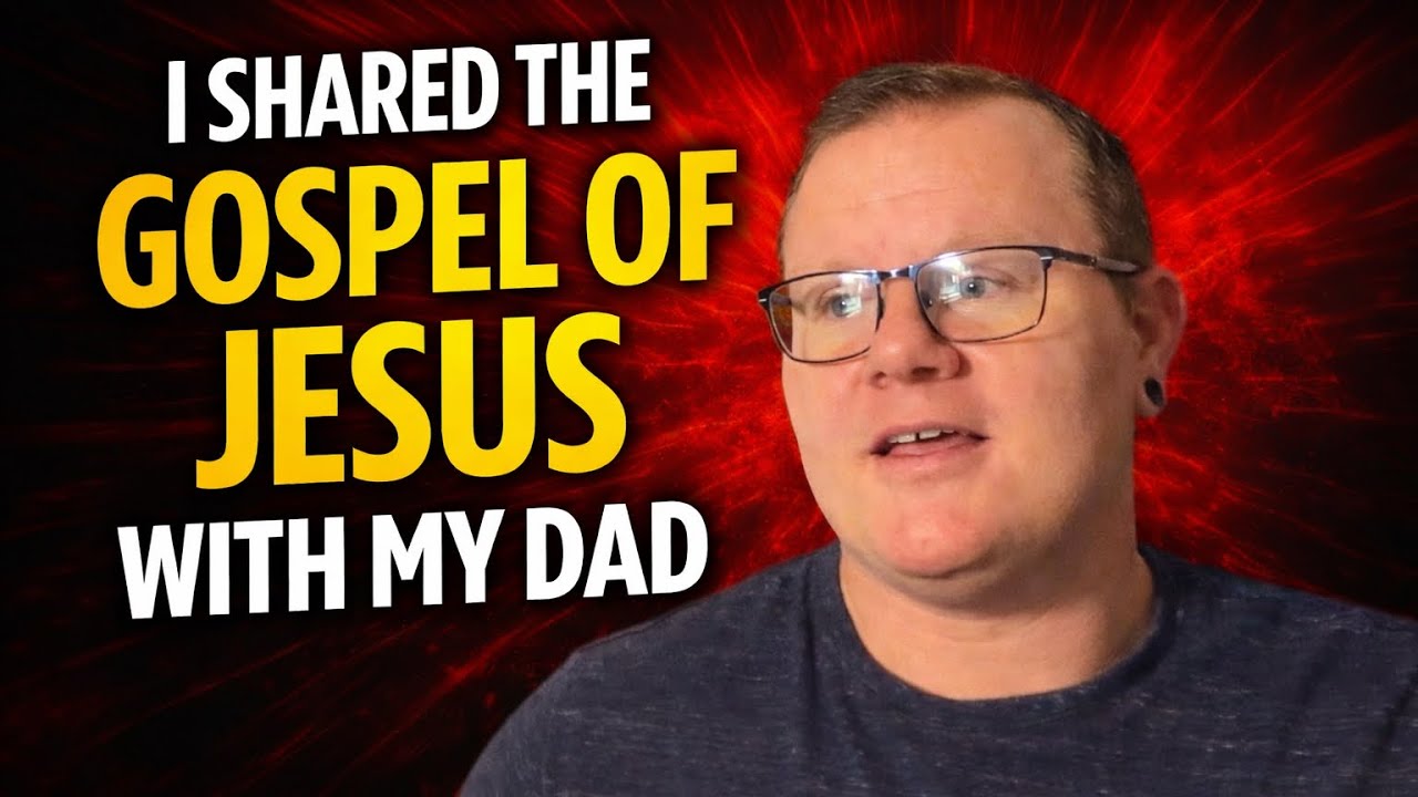 I Shared the Gospel With My Dad before he Died… Then This Happened