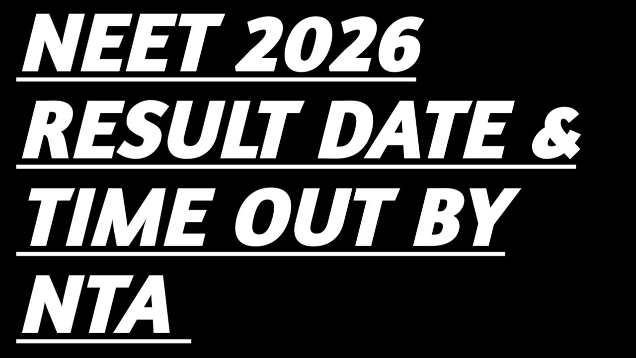 NEET 2026 Result Date & Time OUT BY NTA