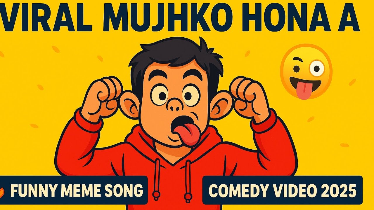 "Viral Mujhko Hona Aaj 😜 | Funny Meme Song | Trending Reels 2025 - Sahu Presents