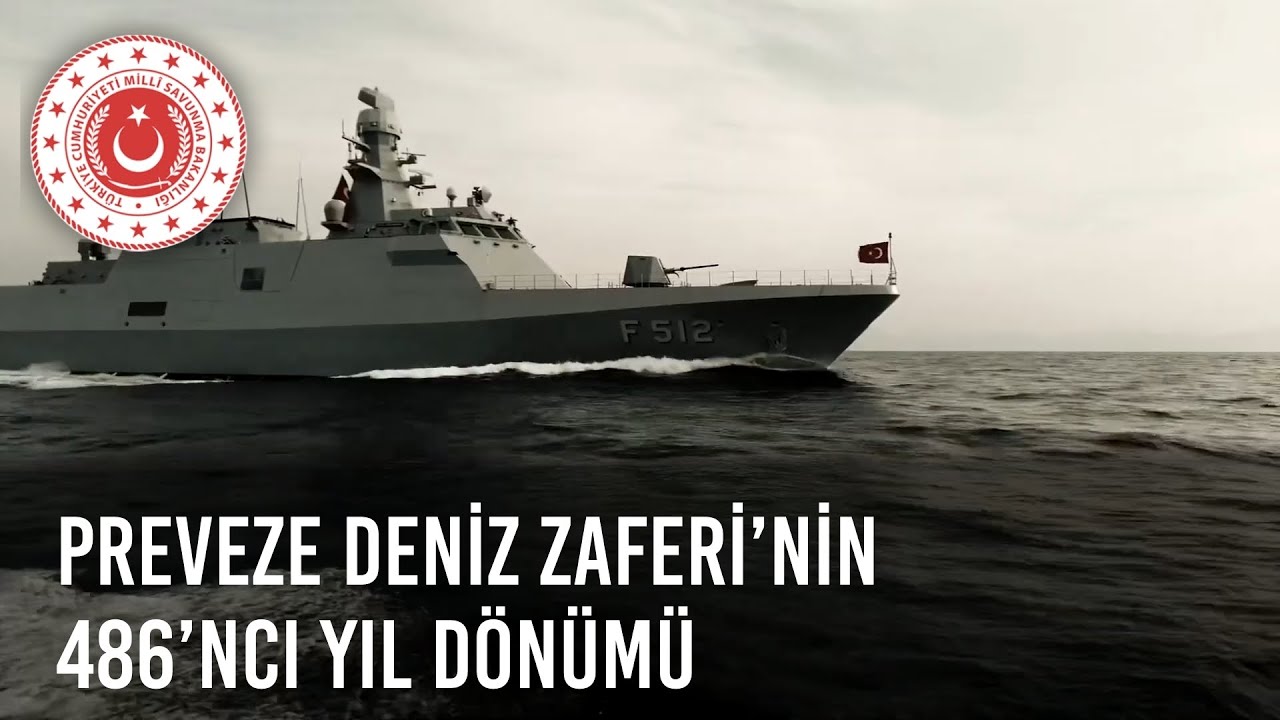 Preveze Deniz Zaferi’nin 486’ncı Yıl Dönümü ve Deniz Kuvvetleri Günü Kutlu Olsun