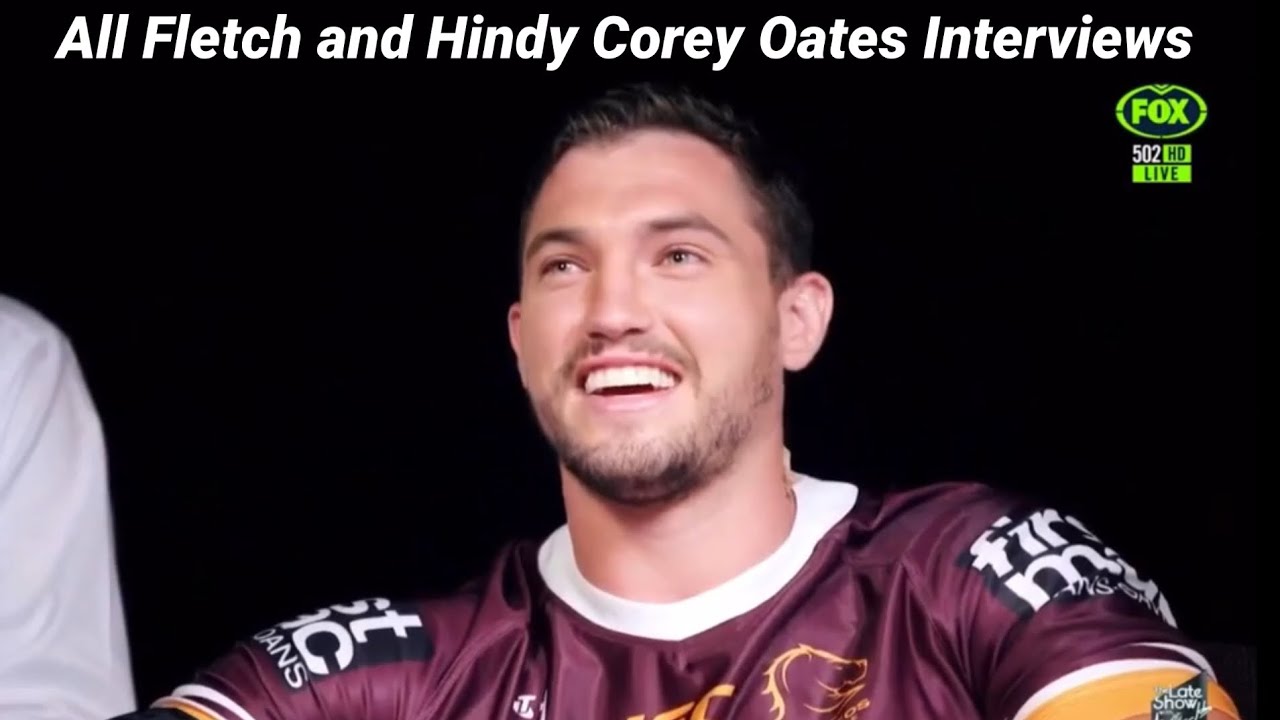 All Fletch and Hindy Corey Oates Interviews