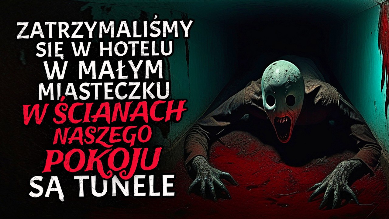 Zatrzymaliśmy się w Hotelu w Małym Miasteczku. W Ścianach Naszego Pokoju są Tunele | CreepyPasta