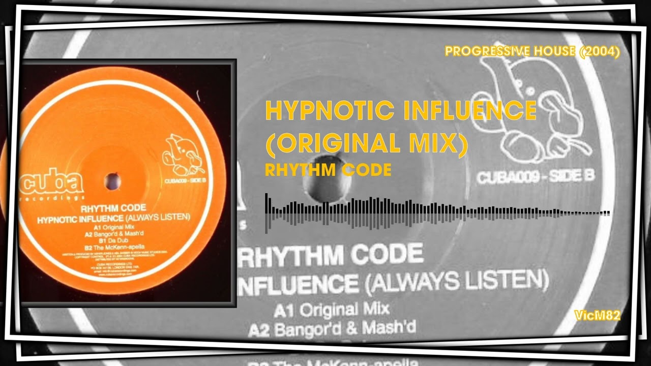 Rhythm Code - Hypnotic Influence (Original Mix) #PROGRESSIVEHOUSE2004