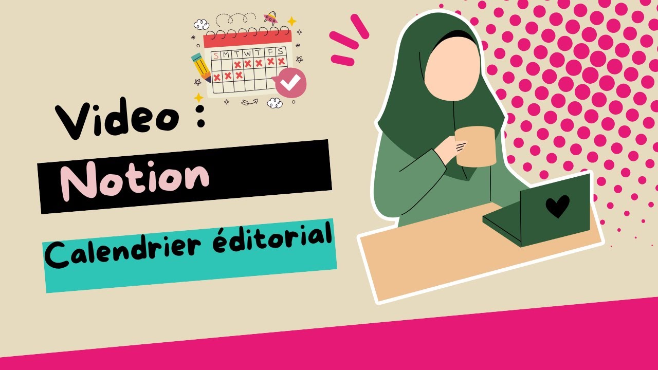 Créer simplement un calendrier editorial sur notion