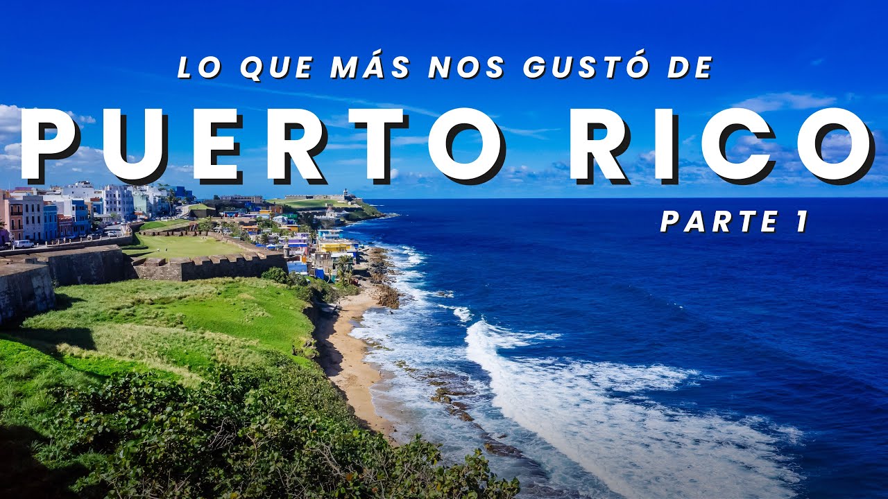 Lo que más nos gustó de PUERTO RICO! | Ramirez En Ruta |