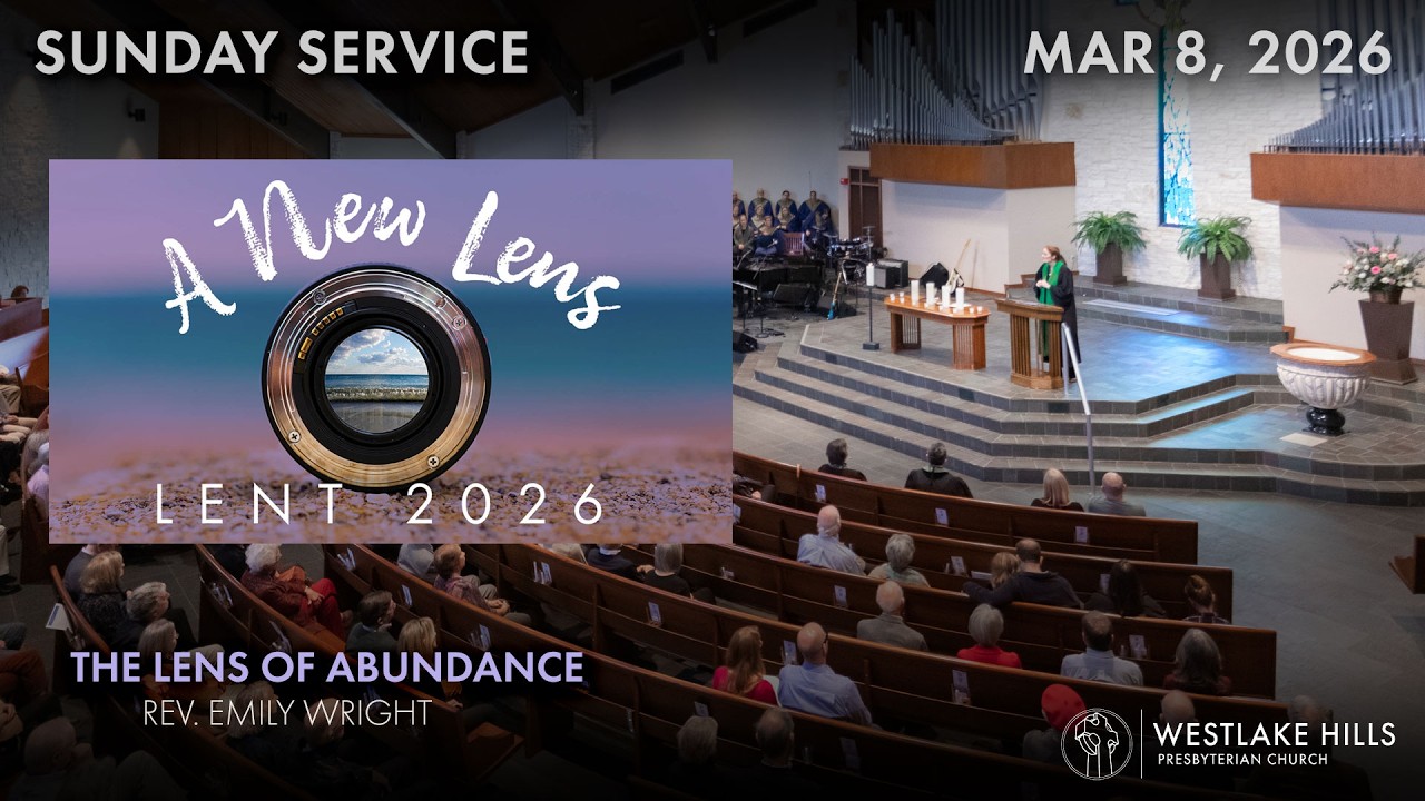 3rd Sunday of Lent - A New Lens for Lent: The Lens of Abundance | Emily Wright