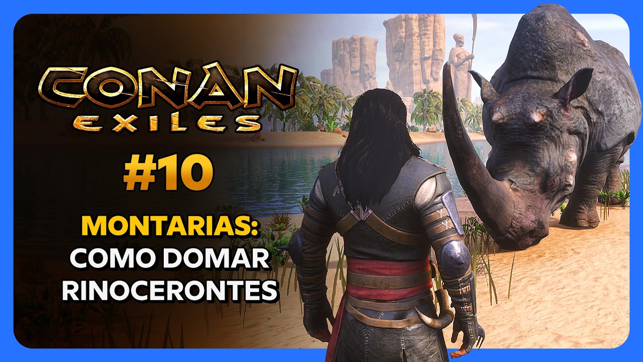 Conan Exiles - Como domar Rinoceronte Enorme + Localização | Guia do Iniciante #10