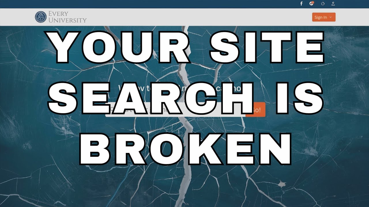 Your Higher Ed Site Search is Broken!