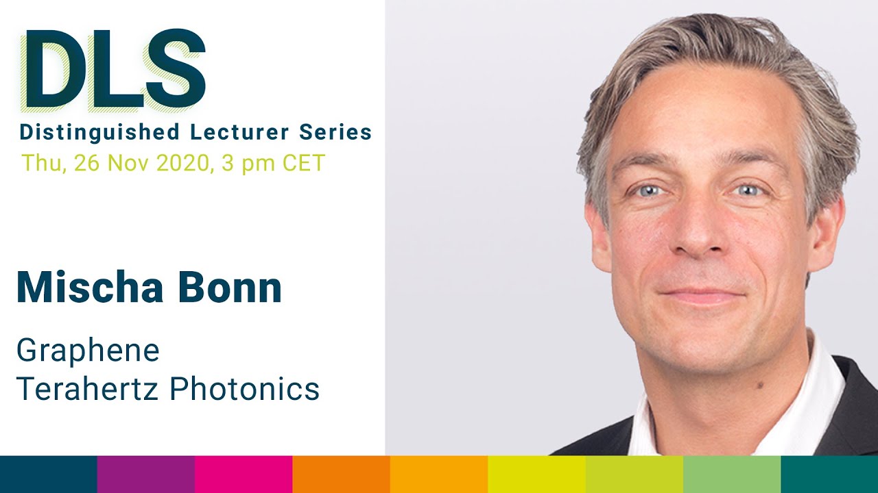 DLS: Mischa Bonn - Graphene Terahertz Photonics