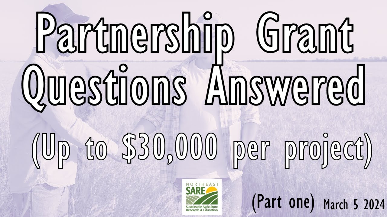 Northeast Sustainable Agriculture Research and Education Partnership Grant Questions Answered
