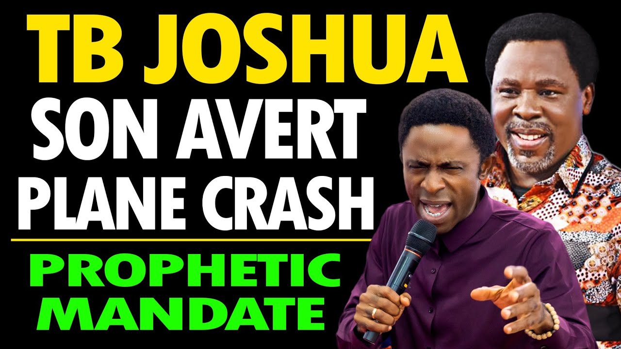 HOW TB JOSHUA SON AVERT PLANE CRASH  ||  PROPHETIC MANDATE 