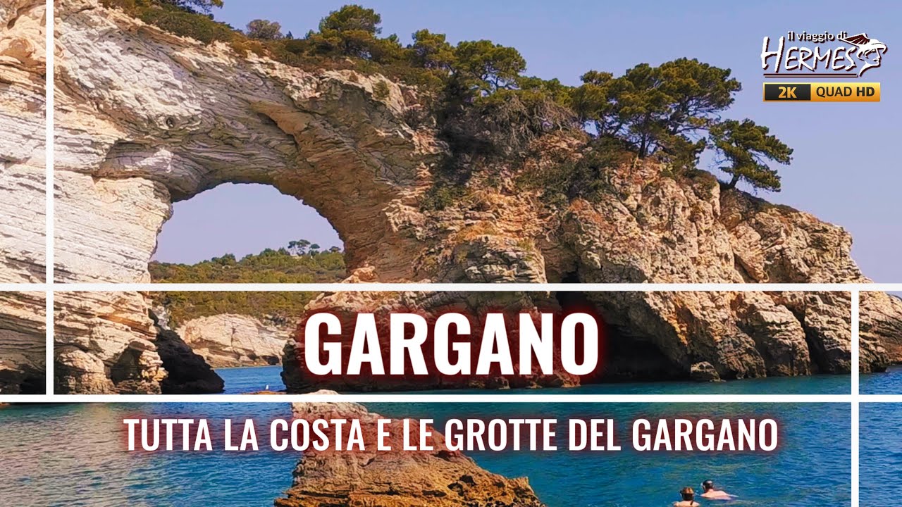 GARGANO in Puglia - Italia - alla scoperta di tutta la costa e le grotte del Gargano