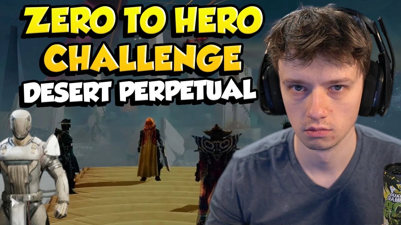 0 To Hero Challenge Finale:  Desert Perpetual Full Raid
