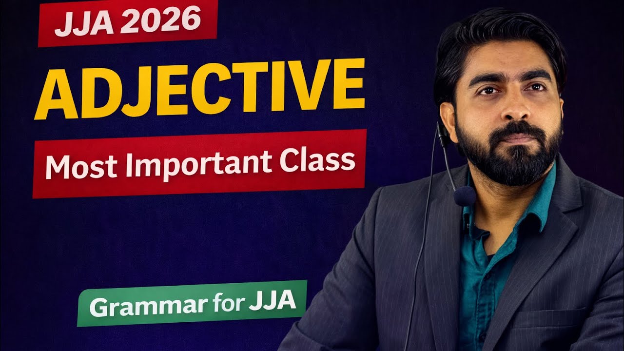 JJA 2026 | Adjective Most Important Class | Grammar for JJA Exam 🔥