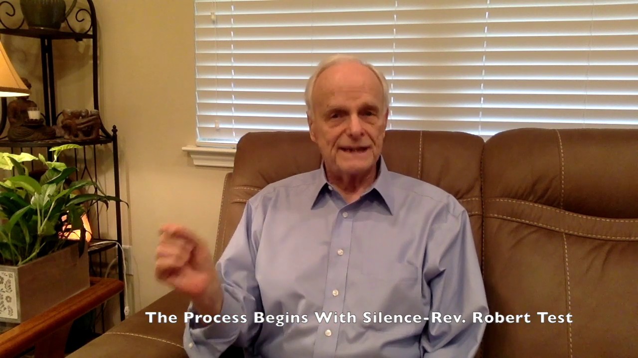 The Process Begins With Silence - With Rev Robert Test
