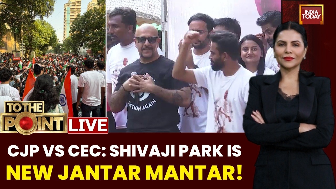 CJP Protest LIVE: CJP vs CEC Gyanesh Kumar | Mumbai's Shivaji Park Is New Jantar Mantar|To The Point