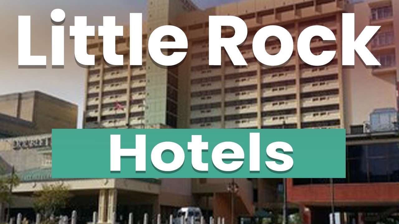Best Hotels in Little Rock, Arkansas | USA - English