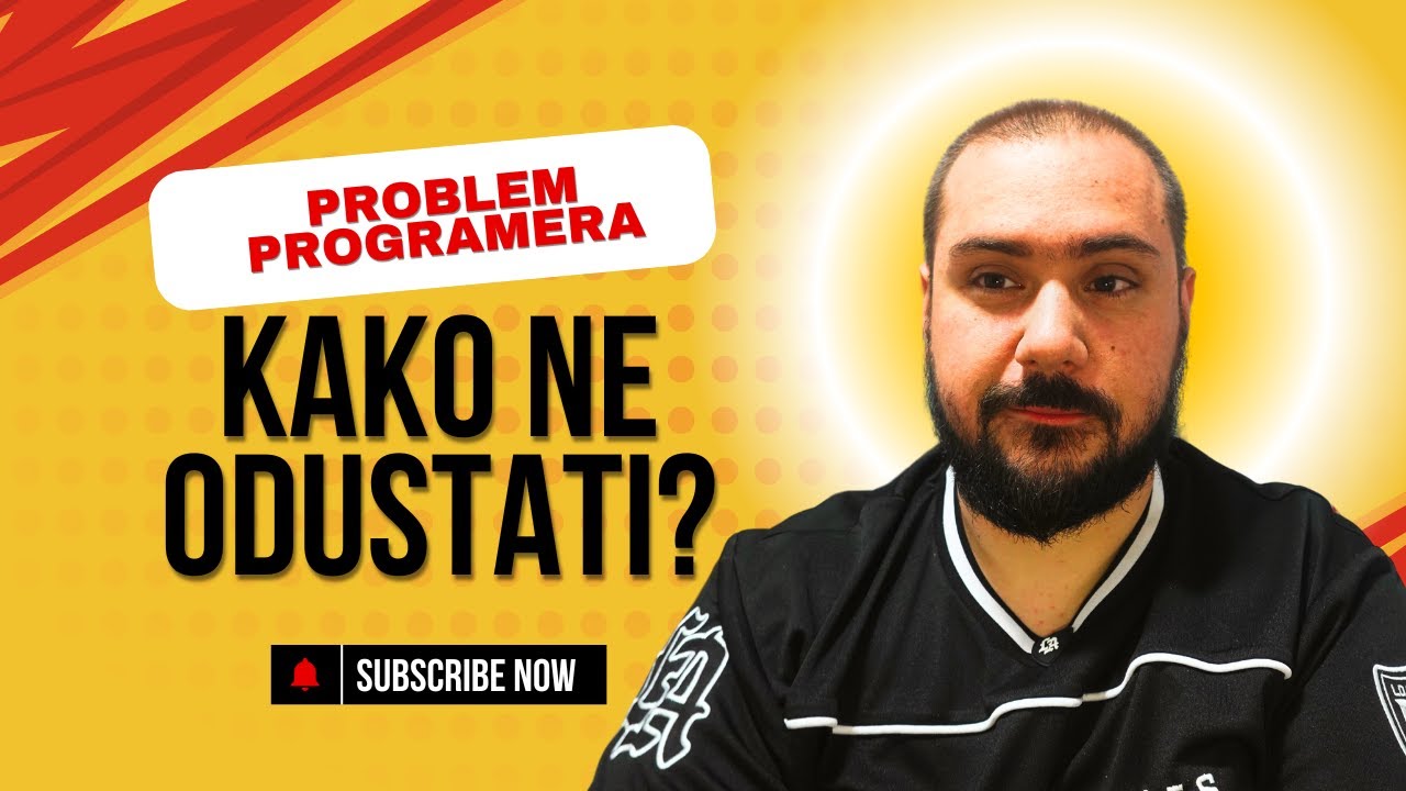 Zašto odustajete od programiranja? Kako da Vi ne odustanete?