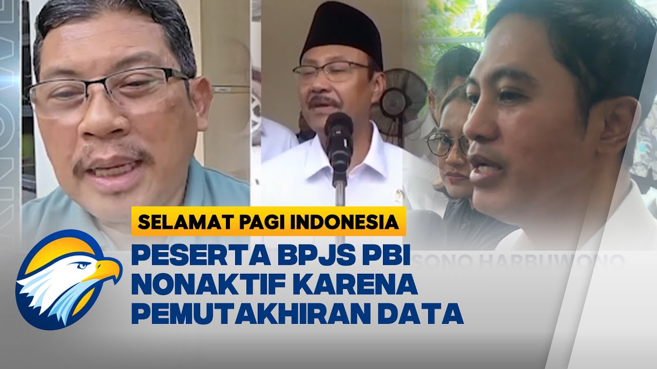 Tiba-Tiba Nonaktif, BPJS PB Bisa Direaktivasi  - [Selamat Pagi Indonesia]