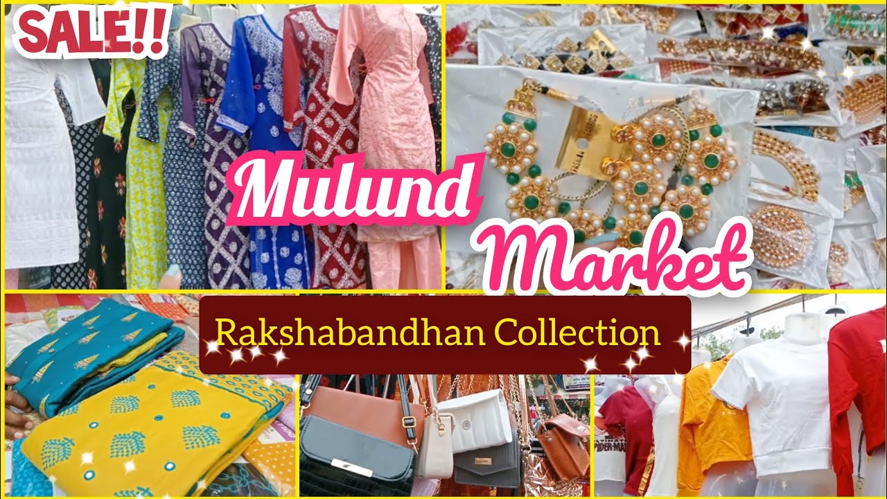 मुलुंड मार्केट- Mulund Street Market | Rakshabandhan Collection | Cheapest Market in Mumbai #mulund