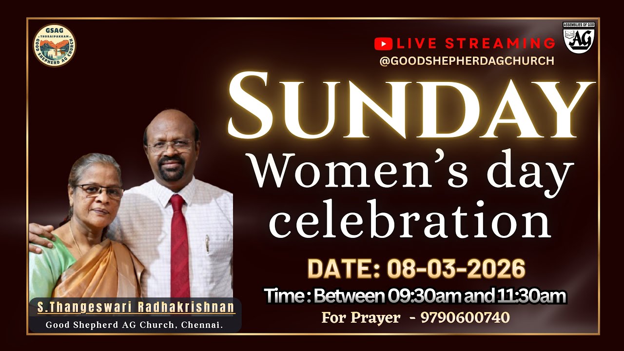 🛑 🅻🅸🆅🅴 08-03-2026 | 𝐒𝐔𝐍𝐃𝐀𝐘 𝐒𝐄𝐑𝐕𝐈𝐂𝐄 | Women's day Celebration | ஞாயிறு ஆராதனை | GSAG, Thoraipakkam.