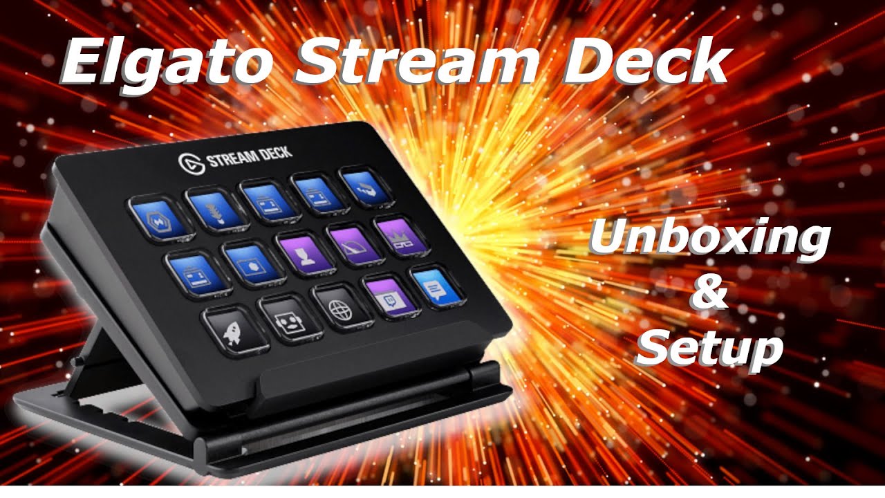 Elgato Stream Deck - Unboxing, Setup, and Install
