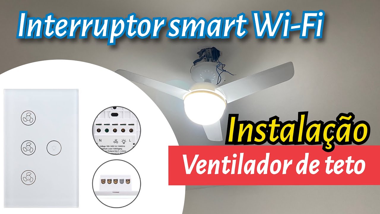 Como instalar interruptor inteligente Wi-Fi para ventilador de teto - passo a passo