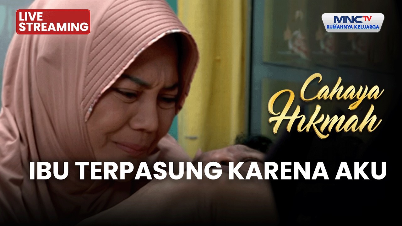 🔴 IBU TERPASUNG KARENA AKU | LIVE CAHAYA HIKMAH | 3 FEBRUARI 2026