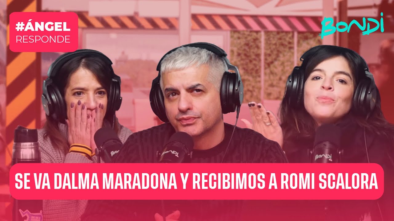 SE VA DALMA MARADONA Y RECIBIMOS A ROMI SCALORA | ÁNGEL RESPONDE 30/06