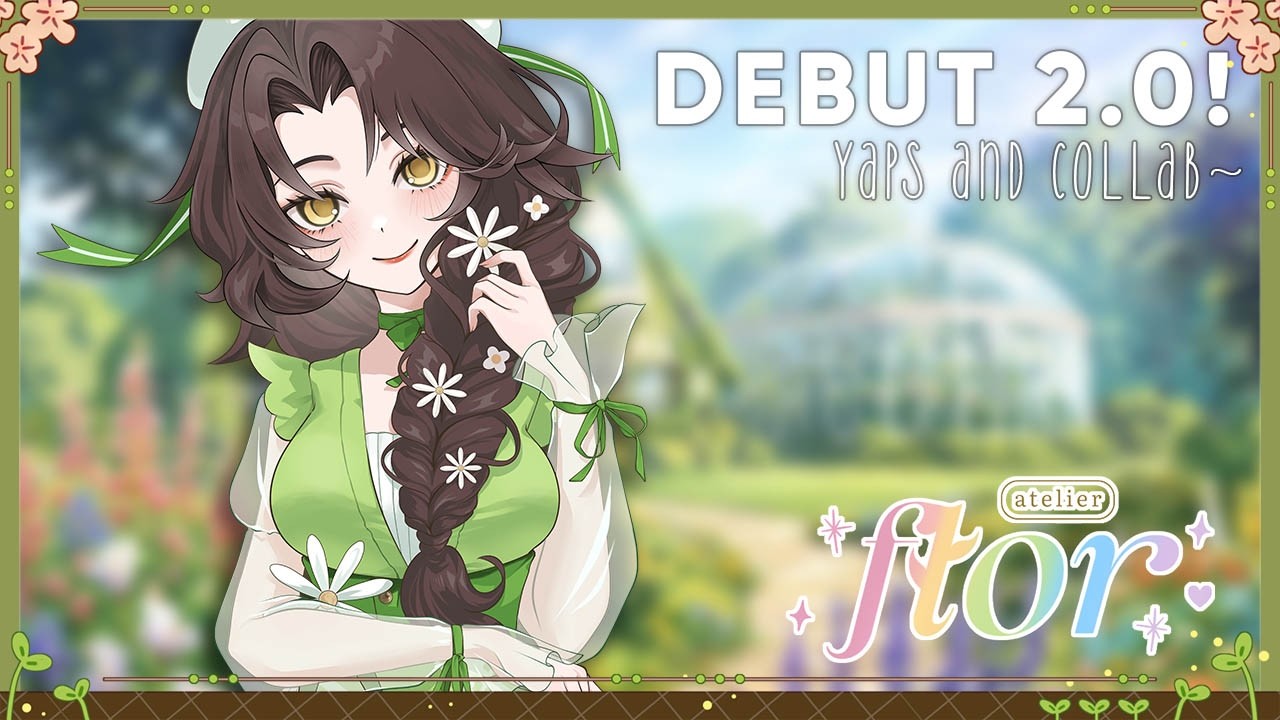 【✈️🌼】Debut 2.0! ask me anything about florAtelier! & collab later~【florAtelier】