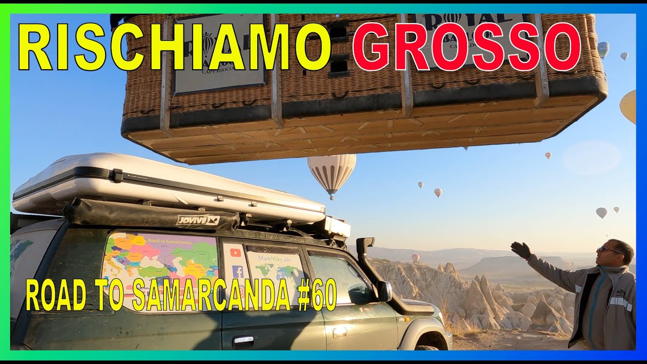 RISCHIO GROSSO in CAPPADOCIA 🫣 TURCHIA in CAMPER 4x4 e TENDA da TETTO 🇹🇷
