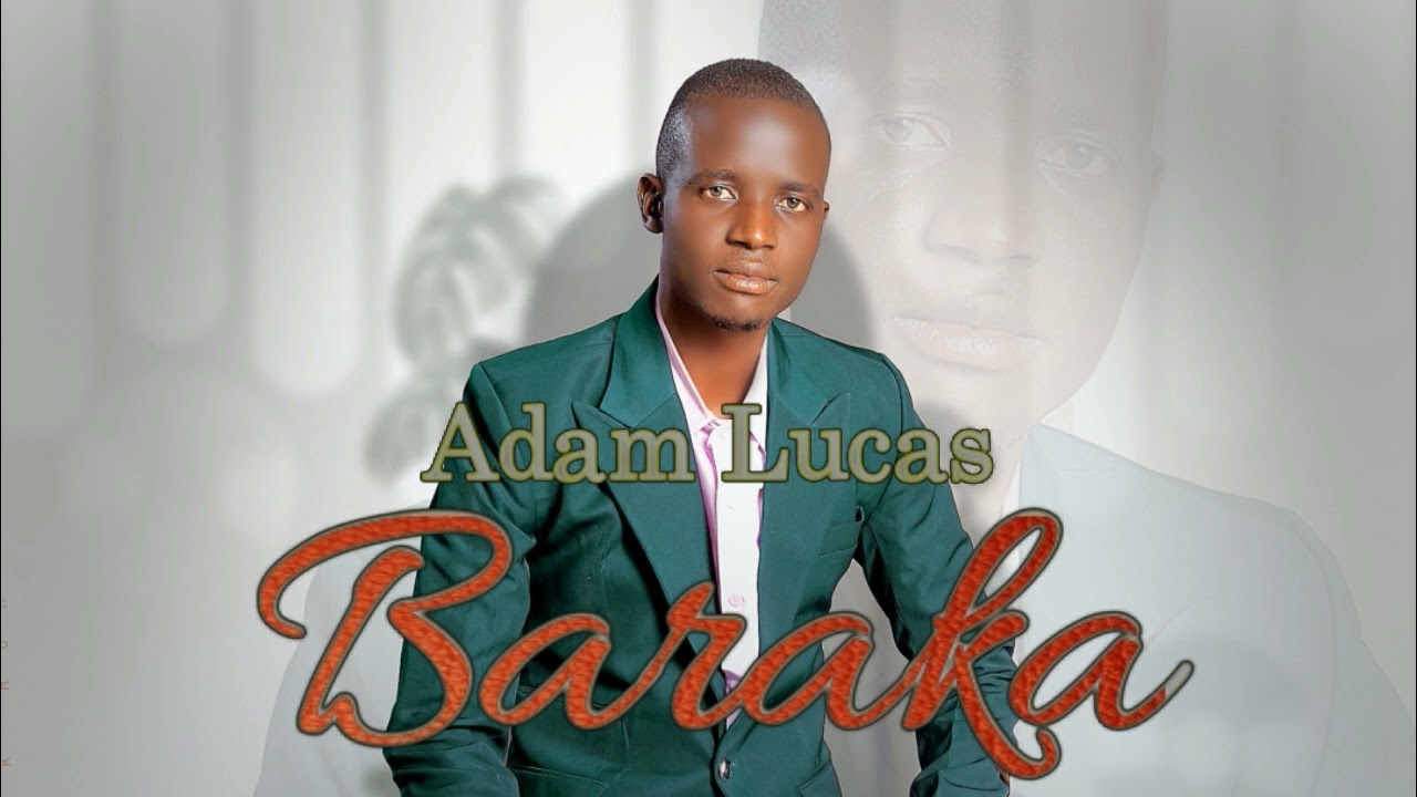 Adam Lucas_Nipatie Baraka (audio official)