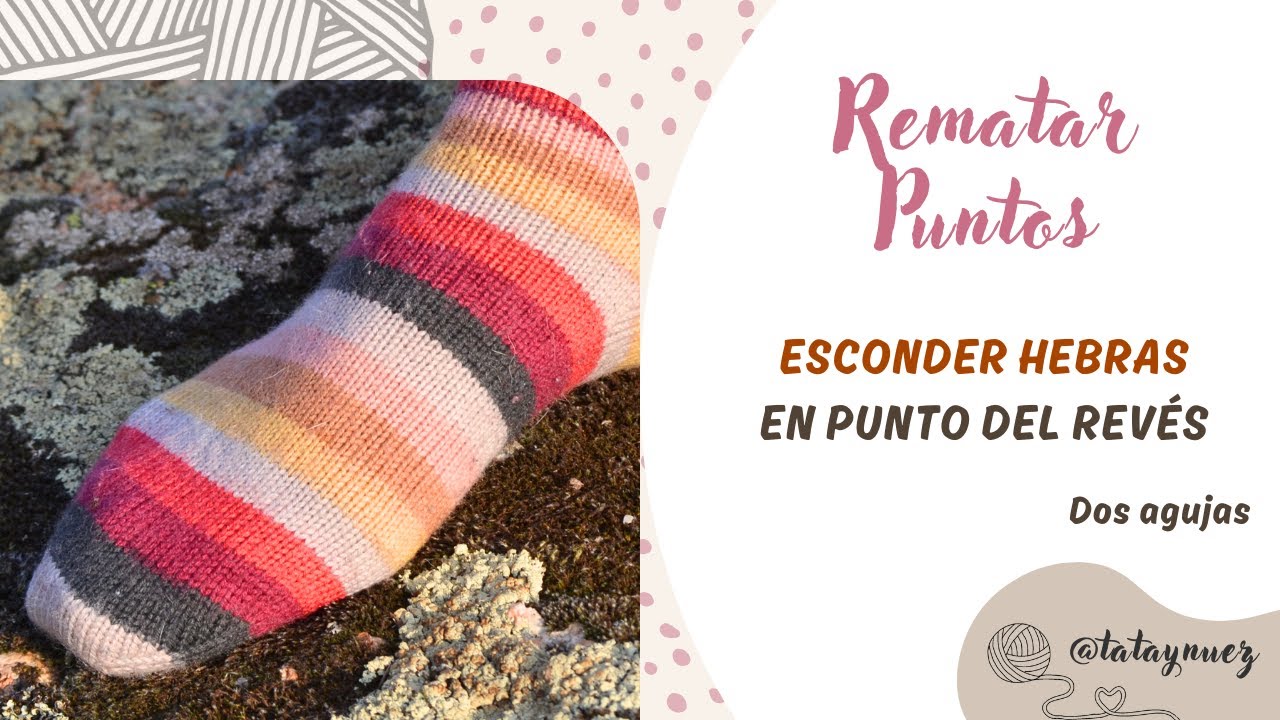 Rematar hebras sueltas en Punto Jersey Revés 🧶💜🧶