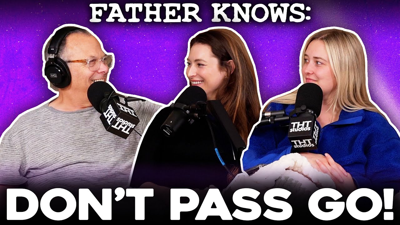 Don't Pass Go! || Father Knows Something Podcast