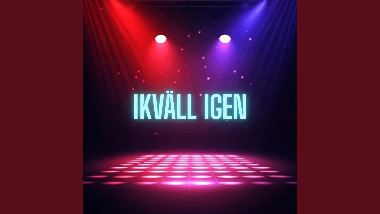 IKVÄLL IGEN