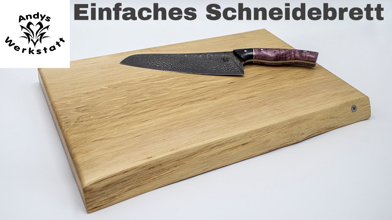 Einfaches Schneidebrett / Cutting Board selber machen