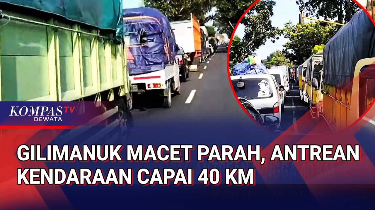 Gilimanuk Macet Parah, Antrean Kendaraan Capai 40 KM