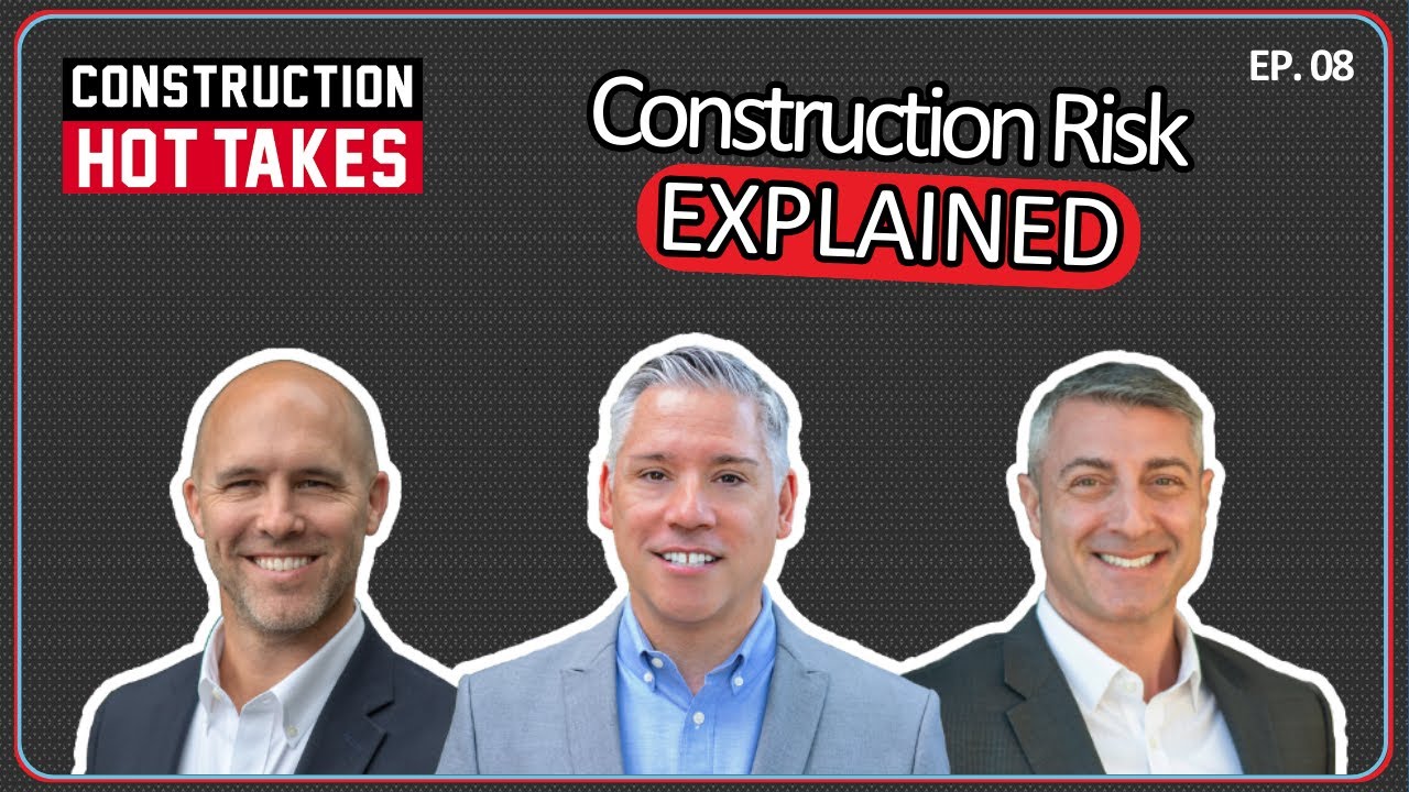 Construction Risk EXPLAINED - How to mitigate BEFORE it's too late... (CHT - Ep. 08)