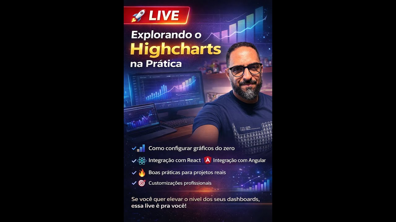 🚀 Live - Hoje vamos - Explorando o Highcharts na Prática ( Angular / React )